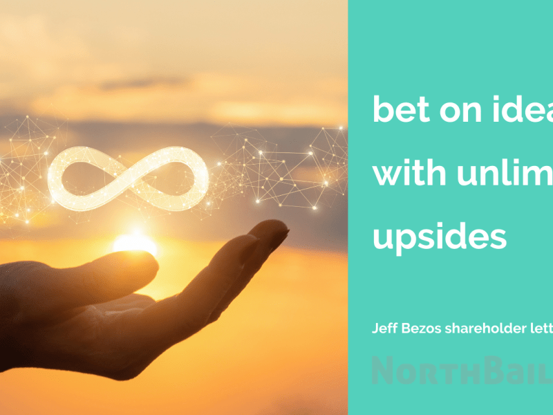 Bet on ideas with unlimited&nbsp;upside
