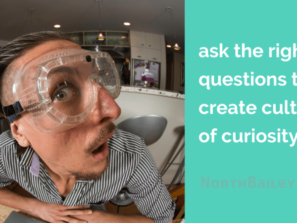 Ask the right&nbsp;questions